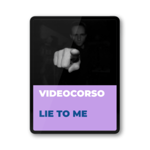 Videocorso Lie to me | Nicoletta Todesco